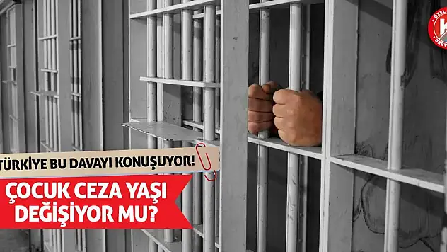 Türkiye Bu Davayı Konuşuyor! Çocuk Ceza Yaşı Değişiyor Mu?