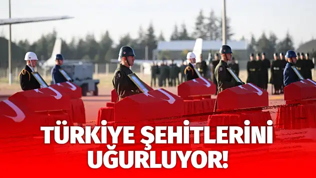 Türkiye şehitlerini uğurluyor!