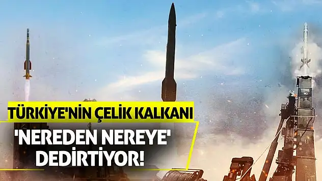 Türkiye'nin Çelik Kalkanı 'Nereden Nereye' Dedirtiyor!