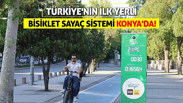 Türkiye'nin İlk Yerli Bisiklet Sayaç Sistemi Konya'da!