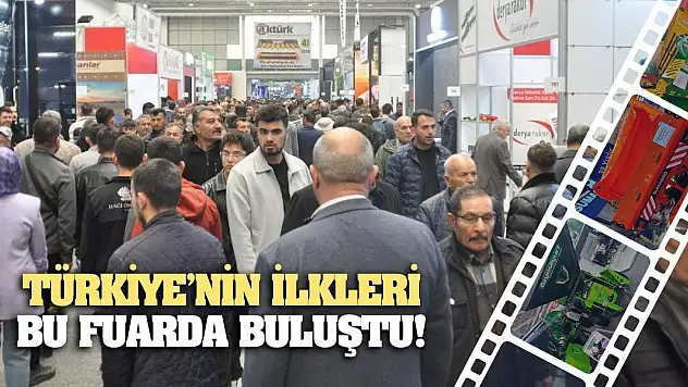 Türkiye'nin ilkleri bu fuarda buluştu!