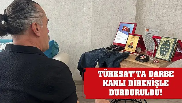 TÜRKSAT'ta Darbe Kanlı Direnişle Durduruldu!