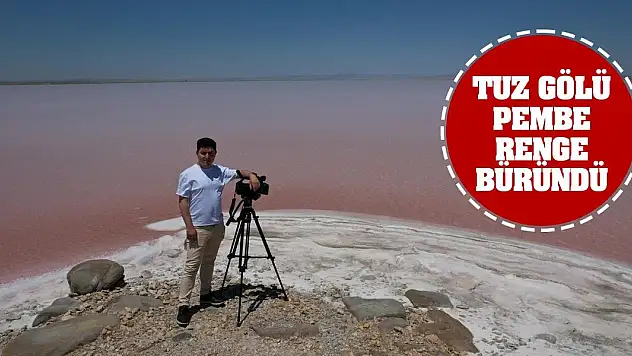 Tuz Gölü pembe renge büründü