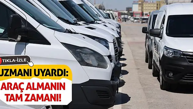 Uzmanı Uyardı: Araç Almanın Tam Zamanı!