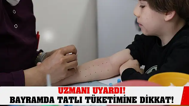 Uzmanı Uyardı! Bayramda Tatlı Tüketimine Dikkat!