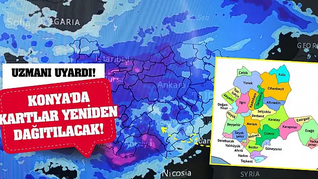 Uzmanı Uyardı! Konya'da Kartlar Yeniden Dağıtılacak!