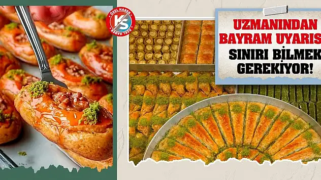 Uzmanından bayram uyarısı! Sınırı bilmek gerekiyor!