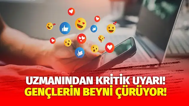 Uzmanından kritik uyarı! Gençlerin beyni çürüyor!
