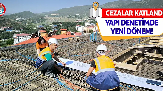Yapı Denetimde Yeni Dönem: Cezalar Katlandı!