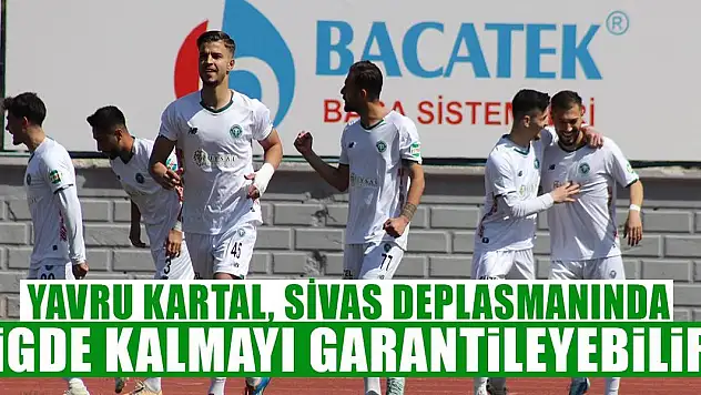 Yavru Kartal, Sivas deplasmanında ligde kalmayı garantileyebilir!
