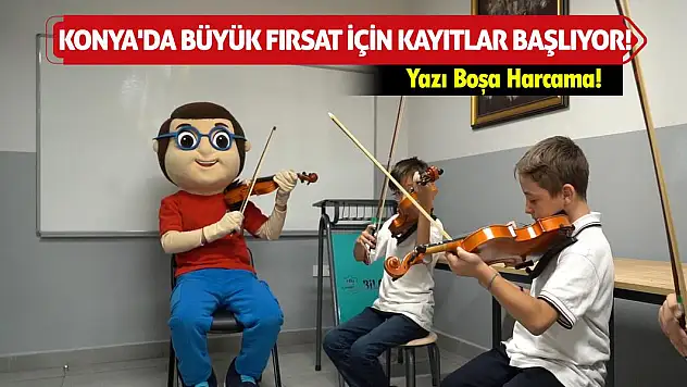 Yazı Boşa Harcama! Konya'da Büyük Fırsat İçin Kayıtlar Başlıyor!