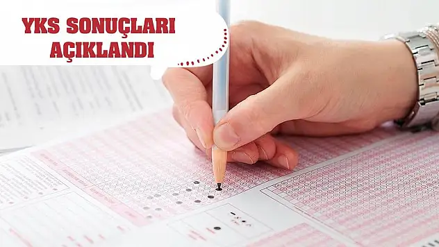 YKS sonuçları açıklandı