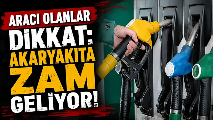 Aracı olanlar dikkat: Akaryakıta zam geliyor
