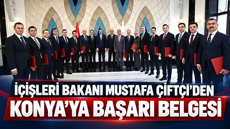 Bakan Çiftçi’den 17 isme başarı belgesi! Listede Konya da var
