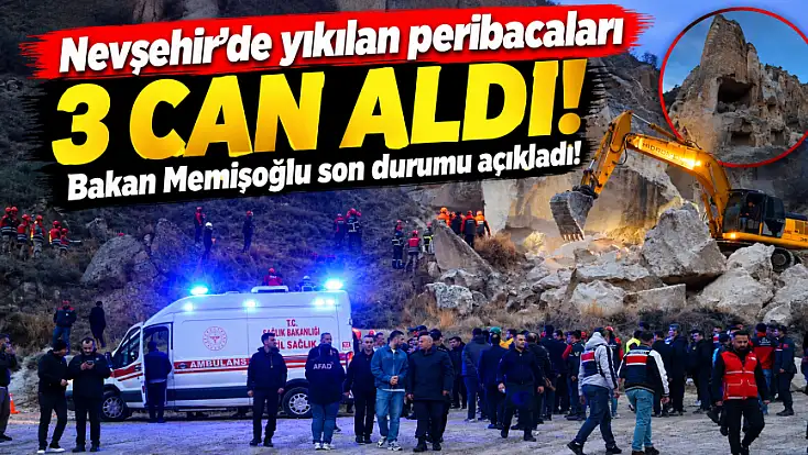 Bakan Memişoğlu duyurdu: Göreme'de ölü sayısı 3'e yükseldi, 5 yaralı...