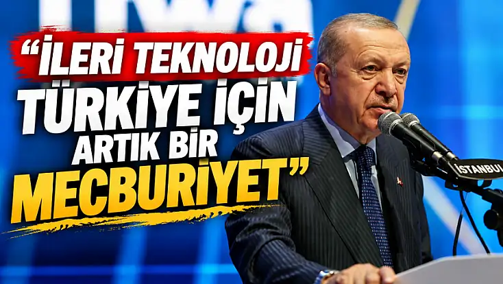 Cumhurbaşkanı Erdoğan’dan çarpıcı açıklama: 'Türkiye için ileri teknolojiye yatırım mecburiyet'
