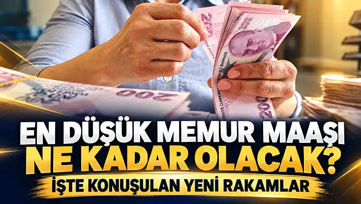 En düşük memur maaşı ne kadar olacak? İşte konuşulan yeni rakamlar...