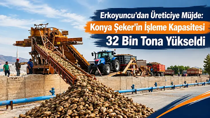 Erkoyuncu açıkladı: Türkiye’nin şeker ihtiyacının yüzde 17’si Konya’dan!