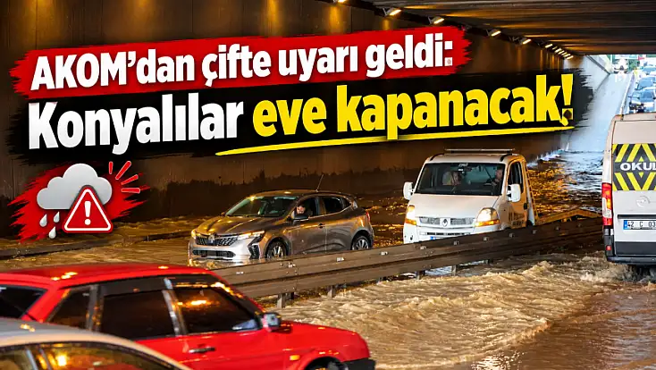 Konya alarma geçti: Yağış ve fırtına uyarısı yapıldı!
