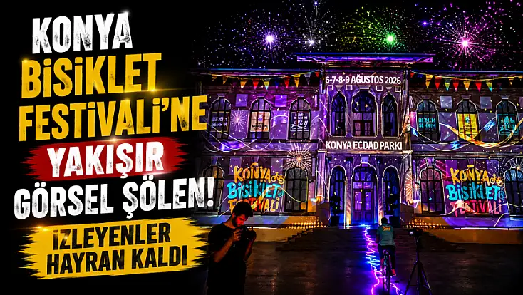 Konya Bisiklet Festivali'ne yakışır görsel şölen! İzleyenler hayran kaldı