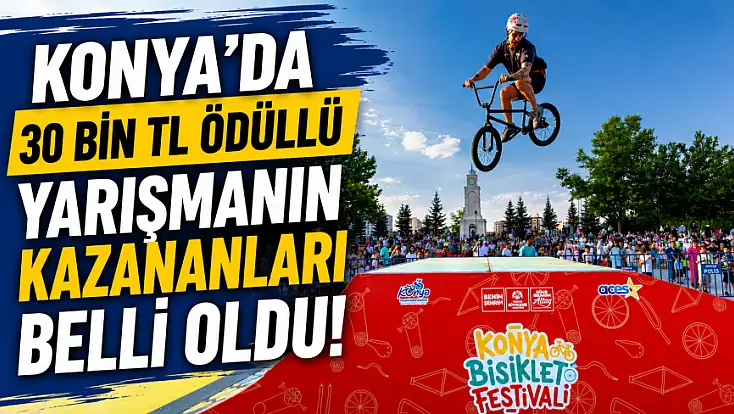 Konya'da 30 bin TL ödüllü yarışmanın kazananları belli oldu!