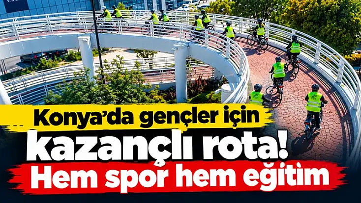 Konya’da bisikletli eğitim dönemi! Öğrenciler yollara düştü