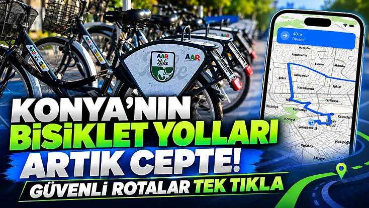 Konya’da bisikletliler için yeni dönem! Tüm rotalar tek uygulamada...
