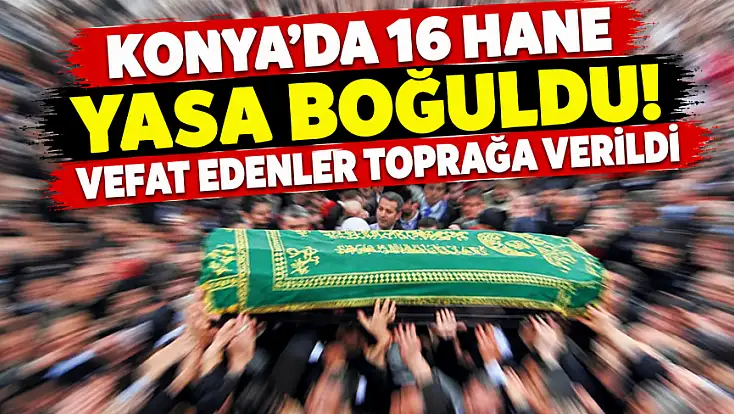 Konya'da bugün vefat edenler! (20.10.2026)