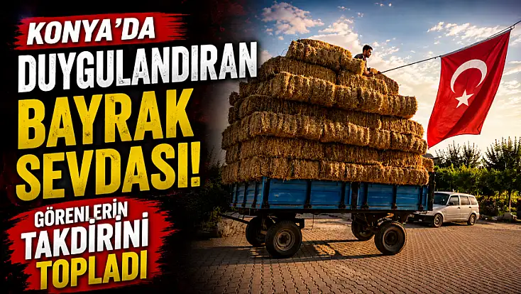 Konya'da duygulandıran bayrak sevdası! Görenlerin takdirini topladı