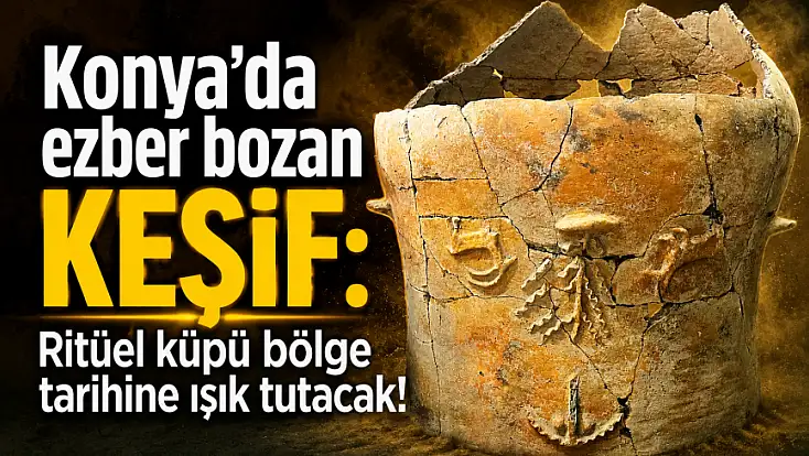 Konya’da ezber bozan keşif: Ritüel küpü bölge tarihine ışık tutacak!