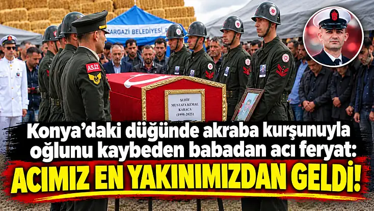 Konya'da maganda kurşunu uzman çavuşu hayattan koparmıştı: Akrabası çıktı! 