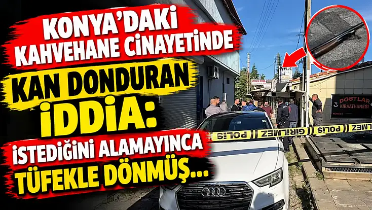Konya'daki kahvehane saldırısının faturası 33 yaşındaki veterinere kesildi!