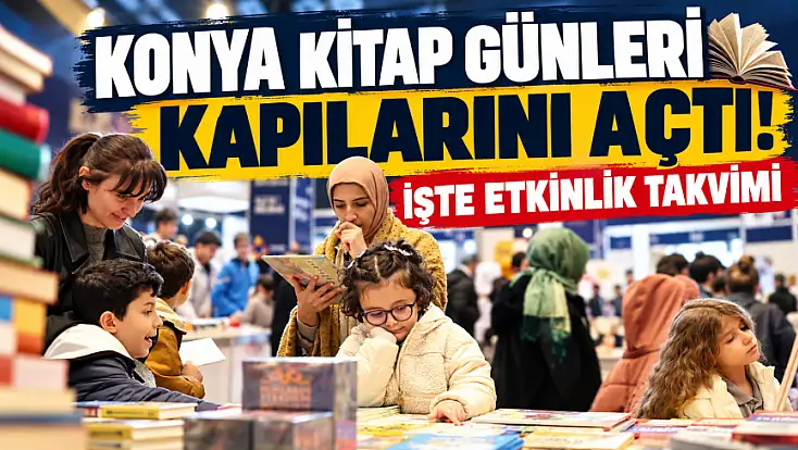 Konya Kitap Günleri başladı! 147 yazar, 116 yayınevi okurlarla buluşuyor