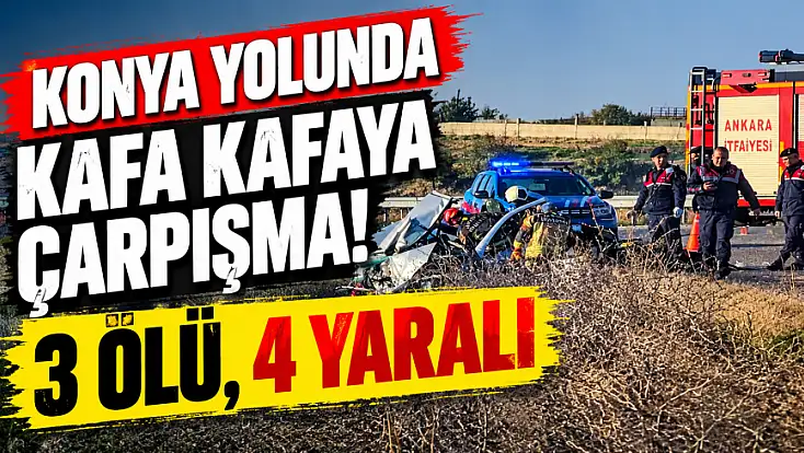 Konya yolunda dehşet kaza! 3 kişi can verdi