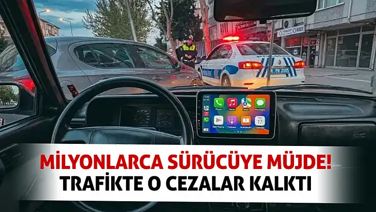 Milyonlarca sürücüye müjde! Trafikte o cezalar kalktı...