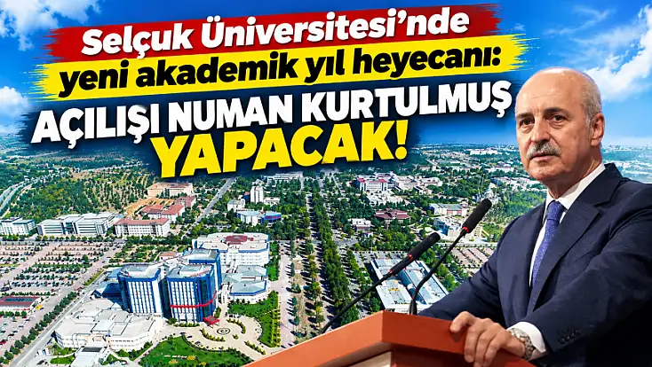 Selçuk Üniversitesi'nde akademik yıl açılış töreni yapılacak!