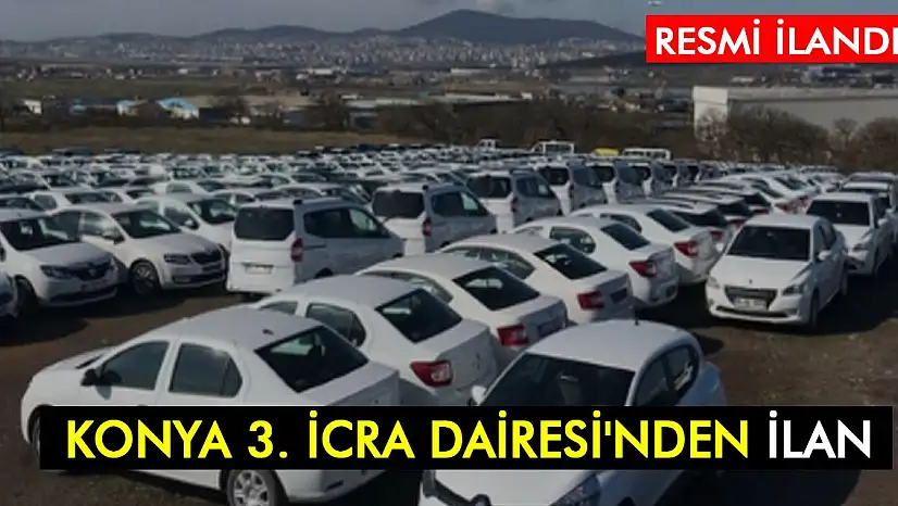 Konya 3. İcra Dairesi'nden İlan