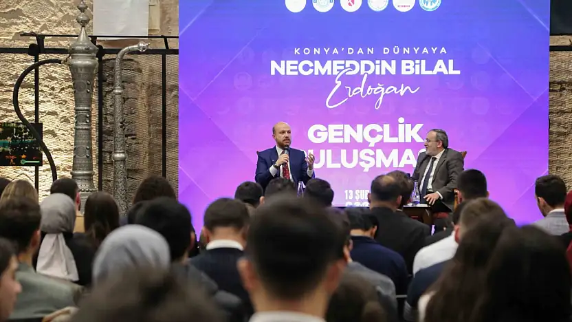 Bilal Erdoğan Konya'da gençlerle buluştu: Türkiye güçlü olmak zorunda!