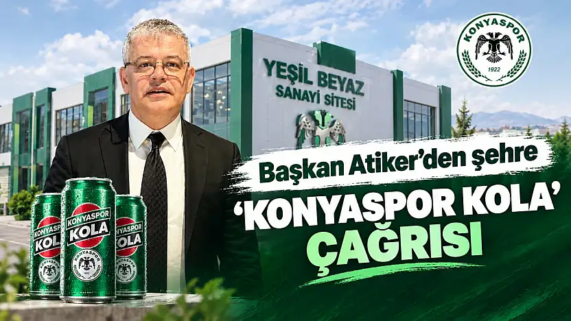 Konyaspor Başkanı Atiker'den Konyalı esnafa çağrı