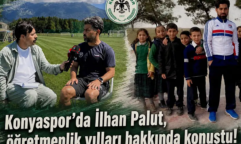 Konyaspor'da İlhan Palut, öğretmenlik yılları hakkında konuştu!