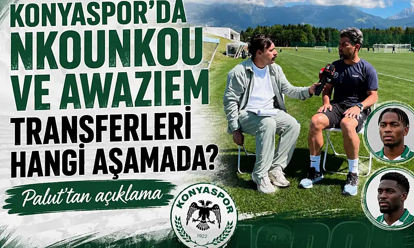 Konyaspor'da Nkounkou ve Awaziem transferleri hangi aşamada? Palut'tan açıklama